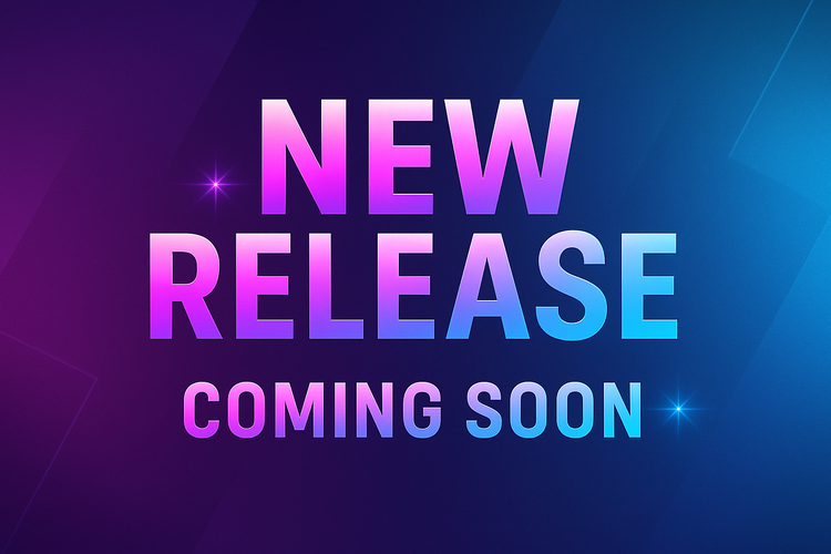 New Releases * Coming Soon